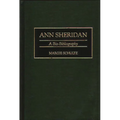 Ann Sheridan: A Bio-Bibliography