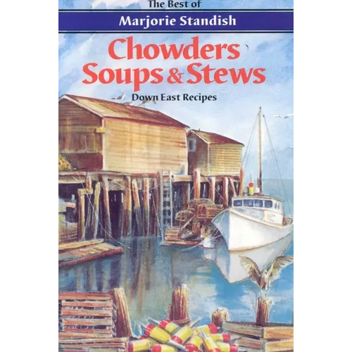 Chowders, Soups, and Stews