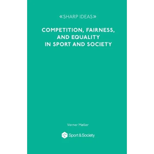 Competition, Fairness and Equality in Sport and Society