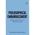 Philosophical Embarrassment: Wittgensteinian Essays in Moral Psychology