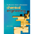 The Beginner's Guide to Engineering: Chemical Engineering
