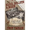 Blood, Bullets and Booze