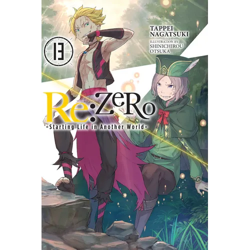 RE: Zero -Starting Life in Another World-, Vol. 13 (Light Novel): Volume 13