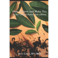 How to Grow and Make Tea in the United States, 2nd Edition