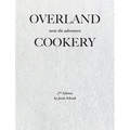 Overland Cookery, 2nd Edition