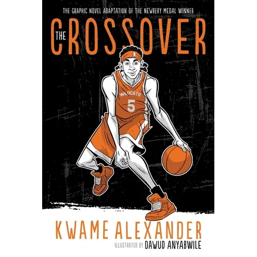 The Crossover Graphic Novel: A Graphic Novel