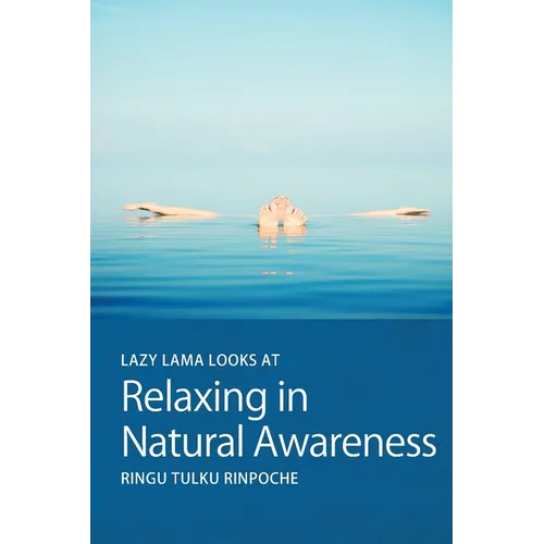 Lazy Lama looks at Relaxing in Natural Awareness