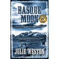 Basque Moon: A Nellie Burns and Moonshine Mystery
