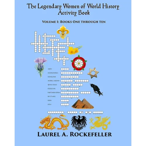 The Legendary Women of World History Activity Book: Volume 1