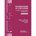 Foundations of Low Vision: Clinical and Functional Perspectives, 2nd Ed.