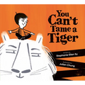 You Can't Tame a Tiger