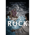 In Quest of the Rock: Peter's Transformative Journey with Jesus