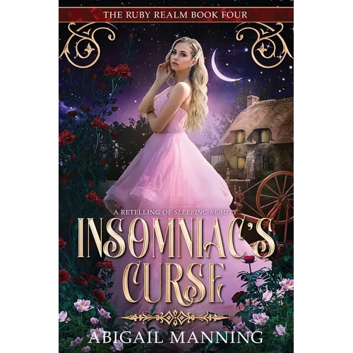 Insomniac's Curse: A Retelling of Sleeping Beauty