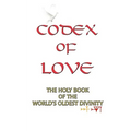 Codex of Love: Holy Book of World's Oldest Divinity