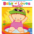 Baby Loves Summer!