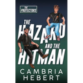 The Hazard and the Hitman
