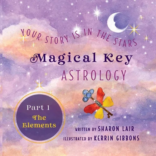 Magical Key - Astrology: Part I: The Elements