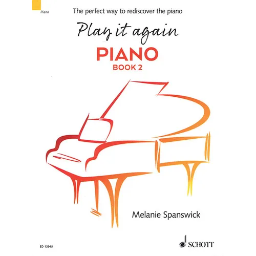 Play It Again: Piano Book 2: The Perfect Way to Rediscover the Piano