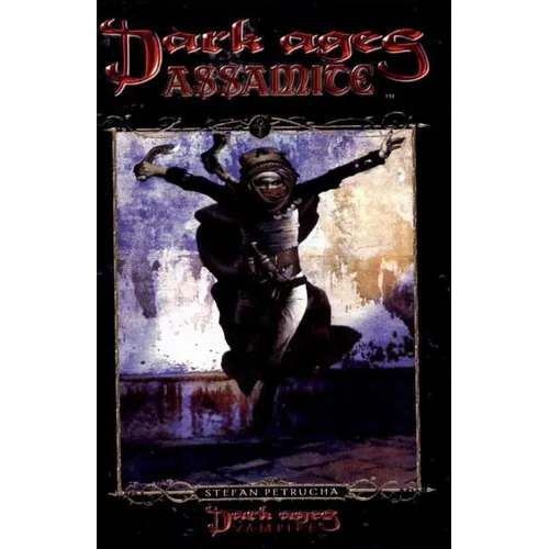Dark Ages Assamite: Book 2 of the Dark Ages Clan Novel Saga