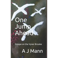 One Jump Ahead: Escape on the Vyner Brooke
