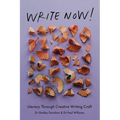 Write Now!: Literacy Through Creative Writing Craft