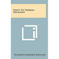 Visits To Theresa Neumann