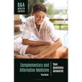 Complementary and Alternative Medicine: Your Questions Answered