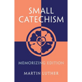 Small Catechism: Memorizing Edition