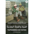 The Fisherman and the Coin: Modern Standard Arabic Reader