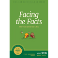 Facing the Facts: The Truth about Sex and You