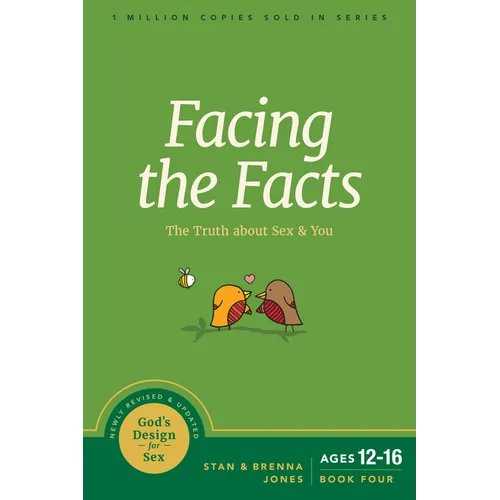 Facing the Facts: The Truth about Sex and You
