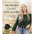 Modern Crochet Sweaters: 20 Chic Designs for Everyday Wear