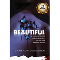 Beautiful: A memoir of romance and self-destruction, how one bullet destroyed two lives
