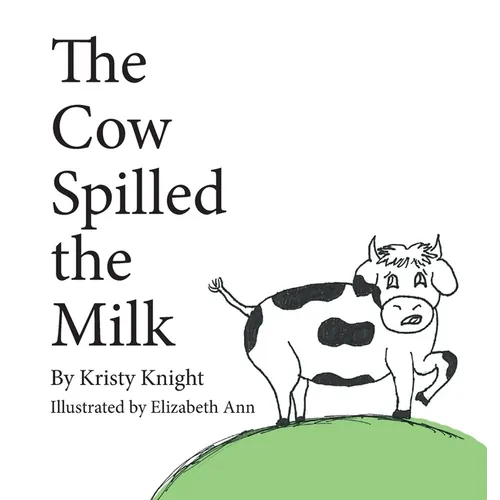 The Cow Spilled the Milk