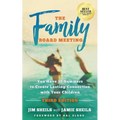 Family Board Meeting: You Have 18 Summers to Create Lasting Connection with Your Children Third Edition