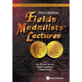 Fields Medallists Lect (3rd Ed)