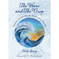 The Wave and The Drop: Wisdom Stories about Death and Afterlife