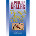 Triumph Against Trouble