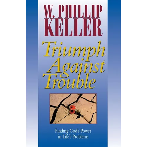 Triumph Against Trouble