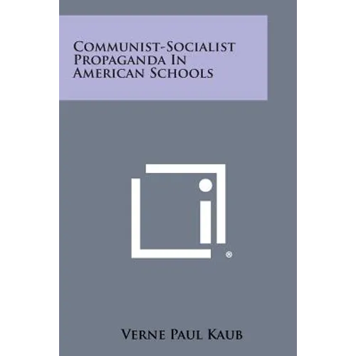 Communist-Socialist Propaganda In American Schools