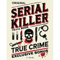 White Elephant Gifts For Girls: Original Serial Killer & True Crime Trivia Book