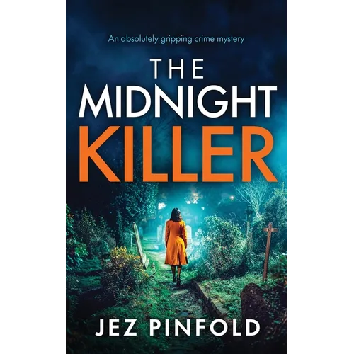 The Midnight Killer: An absolutely gripping crime mystery