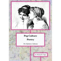 Pop Culture Poetry: The Definitive Collection