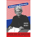 Relentless Reformer: Josephine Roche and Progressivism in Twentieth-Century America