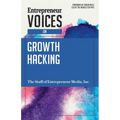 Entrepreneur Voices on Growth Hacking