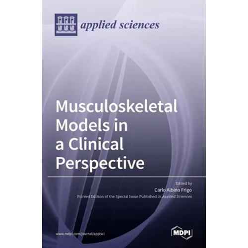 Musculoskeletal Models in a Clinical Perspective