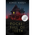 Pocket Full of Teeth