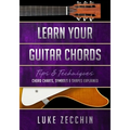 Learn Your Guitar Chords: Chord Charts, Symbols & Shapes Explained (Book + Online Bonus)