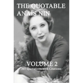 The Quotable Anais Nin Volume 2: 365 Quotations with Citations