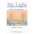 My Light: Poetry To Illuminate